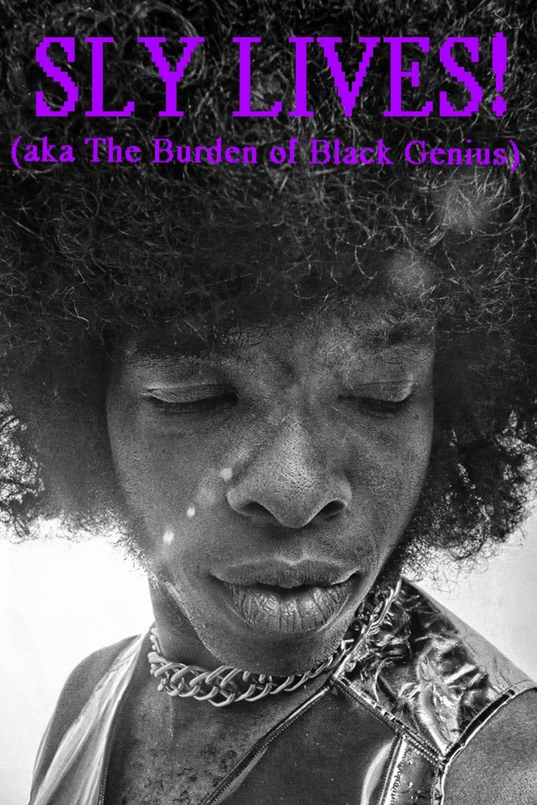Sly Lives! (aka the Burden of Black Genius) Movie Poster