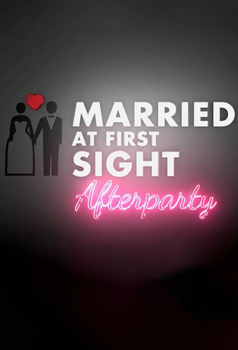 Married at First Sight: Afterparty Show Poster