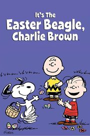 "It's the Easter Beagle, Charlie Brown"