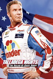 Talladega Nights: The Ballad of Ricky Bobby